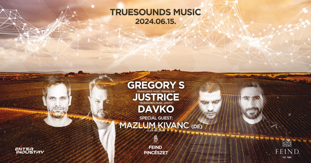 Truesounds Music 06.15. // Feind Pincészet